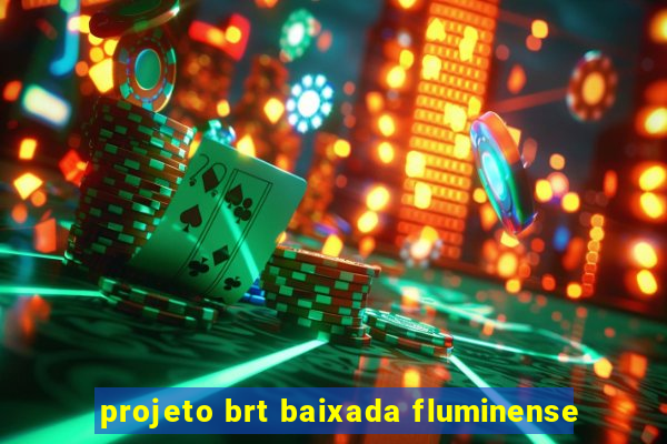 projeto brt baixada fluminense